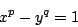 \begin{displaymath}x^p - y^q = 1 \end{displaymath}